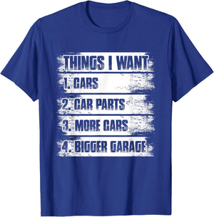 Things I Want Car Lover Mechanic Garage Car Guy T-Shirt - T-Shirt | Royal