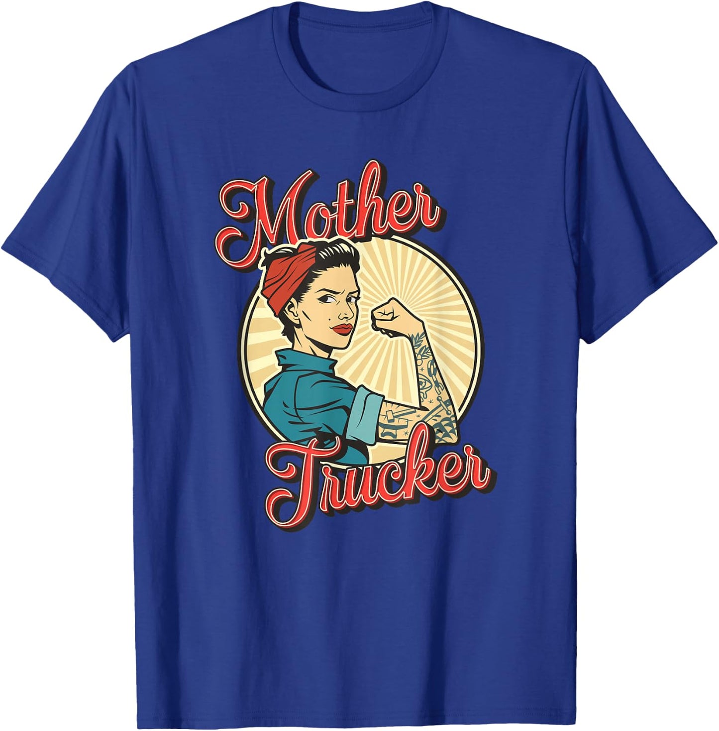 Women Truck Driver Mother Trucker T-Shirt - T-Shirt | Royal