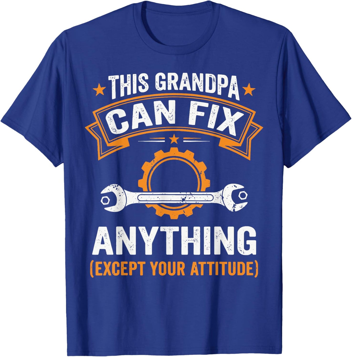 This Grandpa Can Fix Anything Except Your Attitude T-Shirt - T-Shirt | Royal