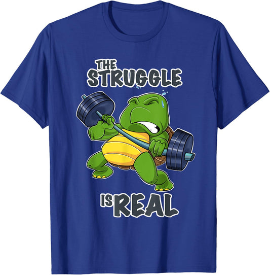 The Struggle Is Real Turtle I Fitness Gym I Weightlifting T-Shirt - T-Shirt | Royal