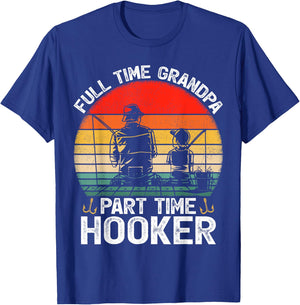Retro Full Time Grandpa Part Time Hooker Fathers Day Fishing T-Shirt - T-Shirt | Royal