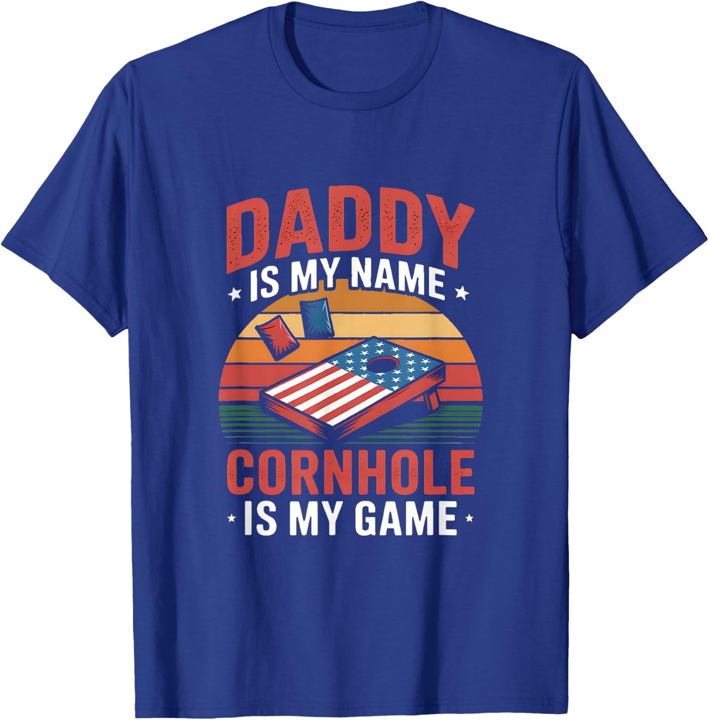 Daddy is My Name Cornhole is My Game T-Shirt - T-Shirt | Royal