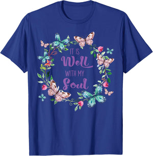 It's Well With My Soul Christian Faith Inspirational Floral T-Shirt - T-Shirt | Royal