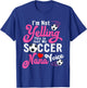 I'm Not Yelling This Is My Soccer Nana Voice Mother's Day T-Shirt - T-Shirt | Royal