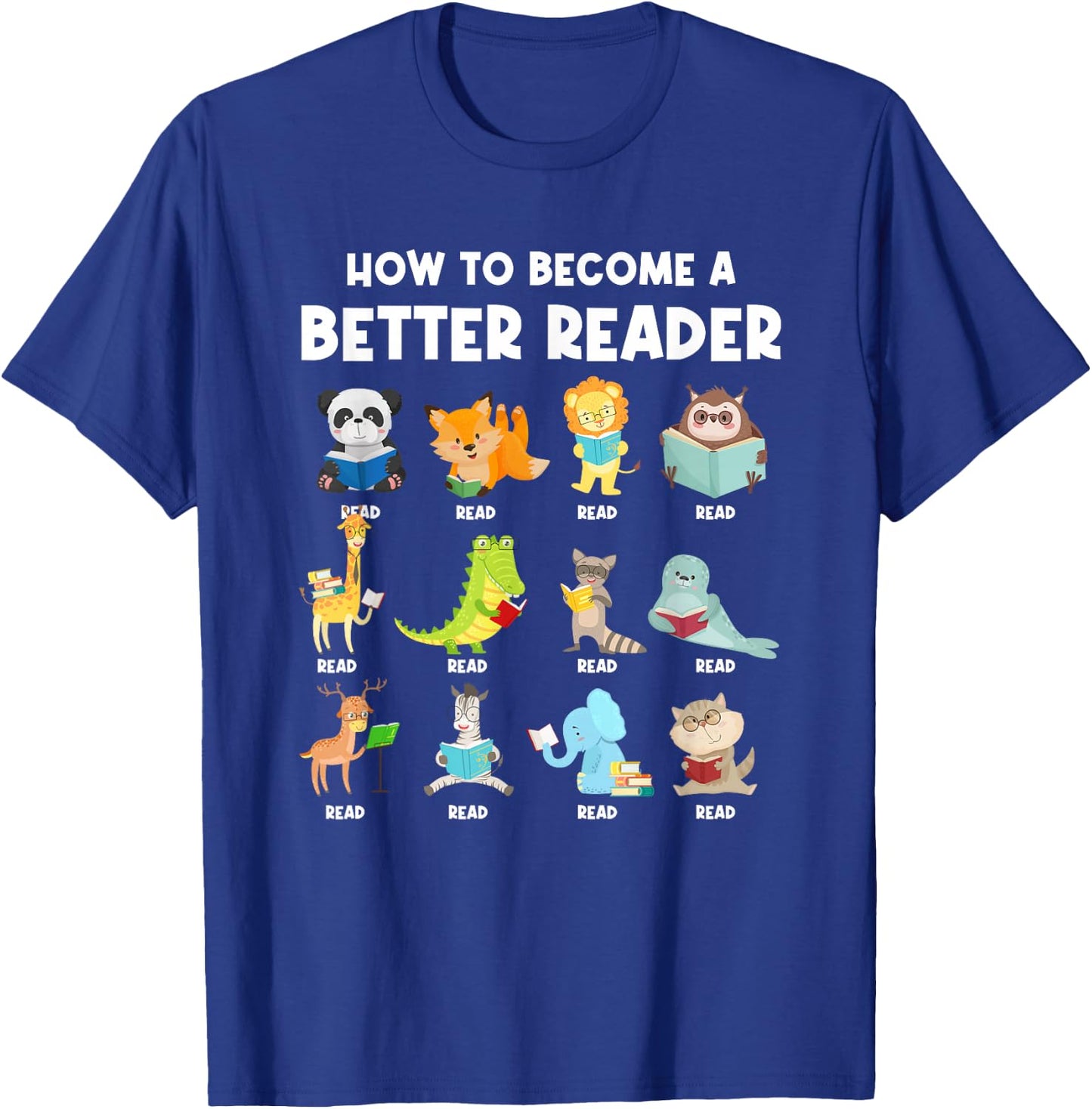 Reading Teacher How to Become a Better Reader Book Lover Fun T-Shirt - T-Shirt | Royal