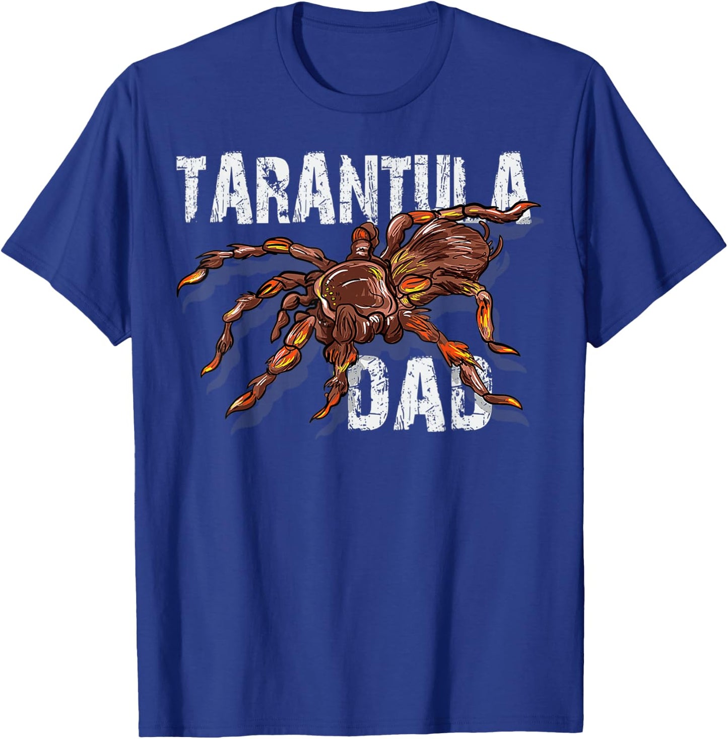 Tarantula Dad Spider Lover - Tarantulas Owner Gifts T-Shirt - T-Shirt | Royal