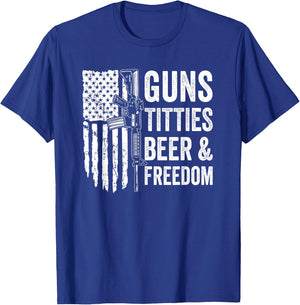 Guns Titties Beer & Freedom - Funny Guns And Boobs Drinking T-Shirt - T-Shirt | Royal