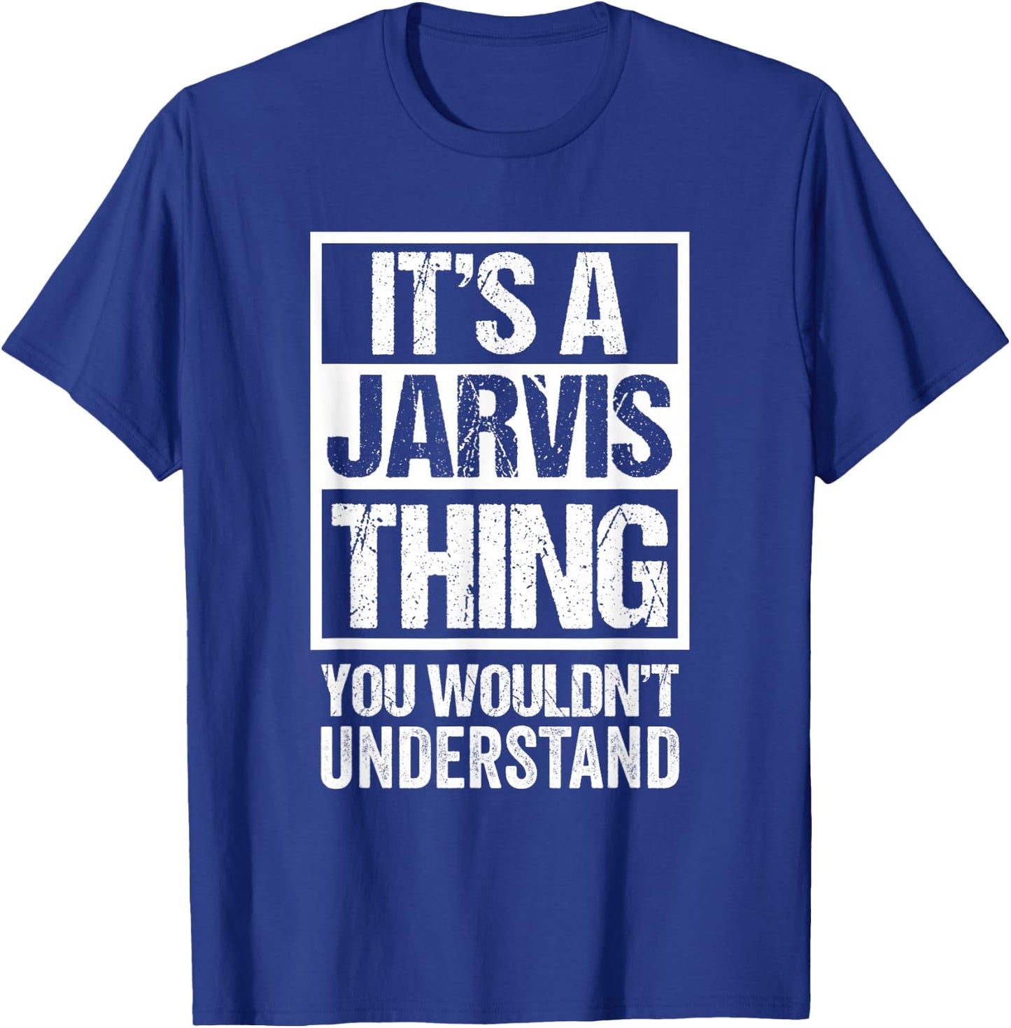 A Jarvis Thing You Wouldn't Understand T-Shirt - T-Shirt | Royal