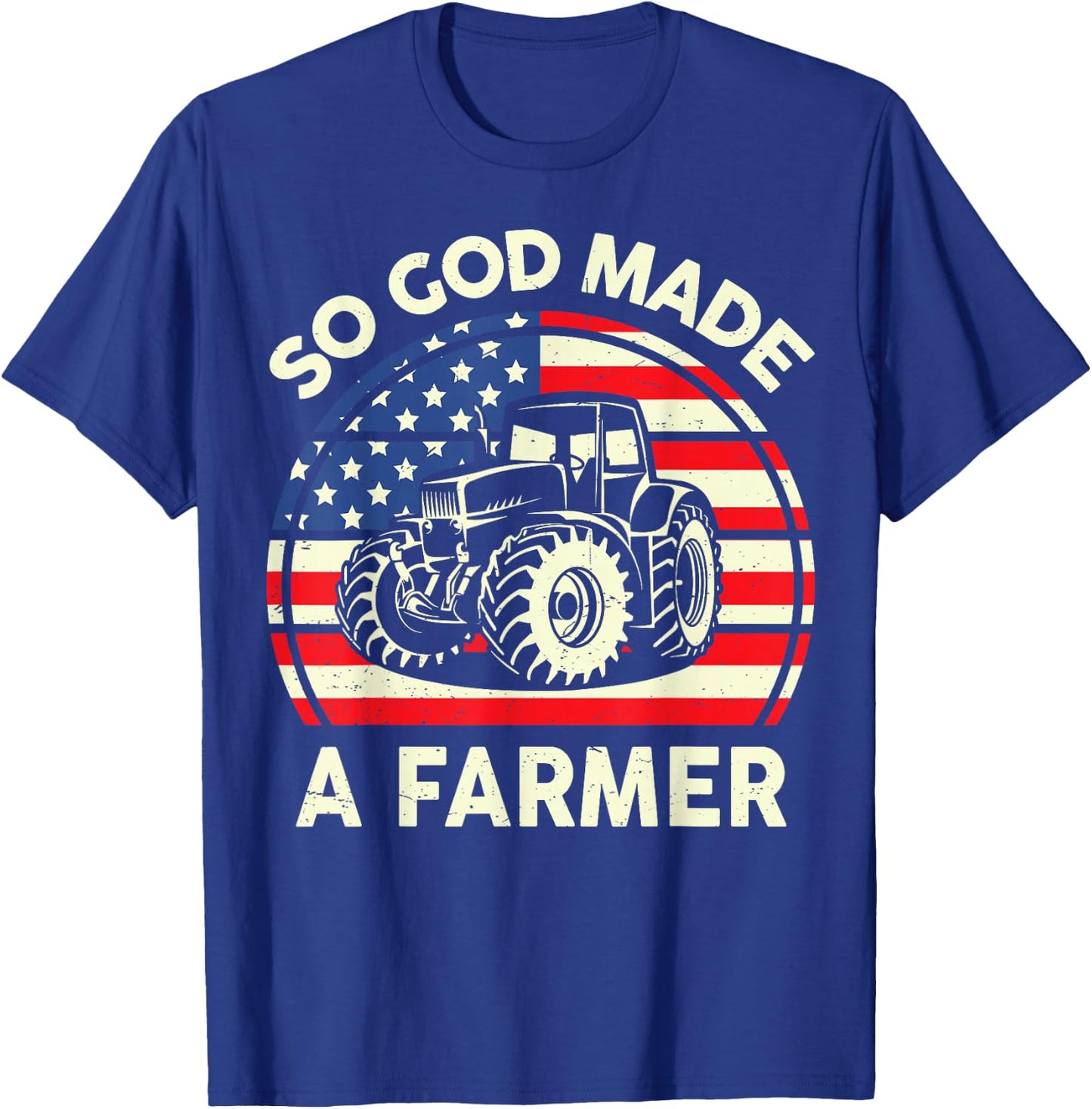 So God Made Farmer Christian Dad Gift Tractor American Flag T-Shirt - T-Shirt | Royal