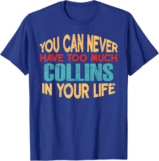 Funny Collins Personalized First Name Joke Item T-Shirt - T-Shirt | Royal