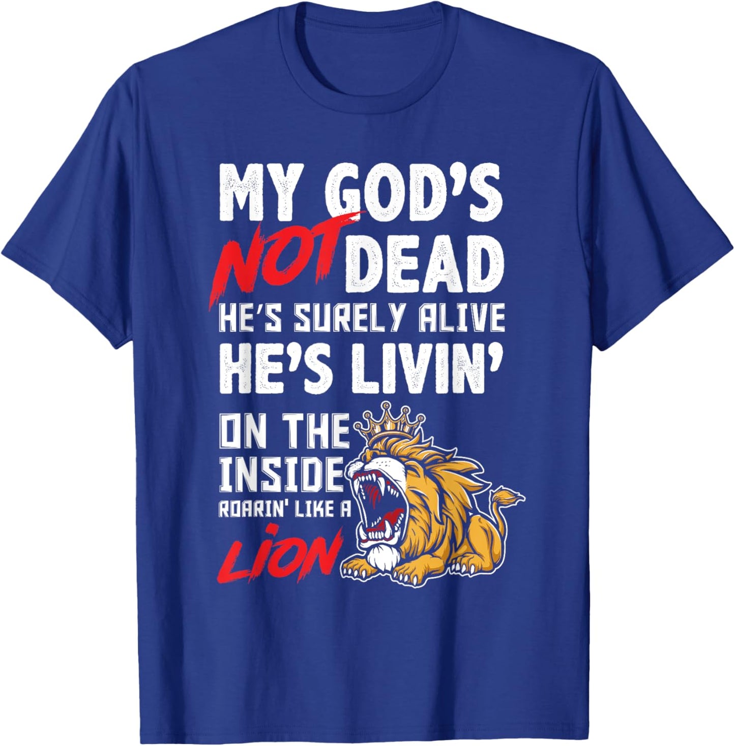 My God is Not Dead Lion Jesus Christ Christian Faith T-Shirt - T-Shirt | Royal