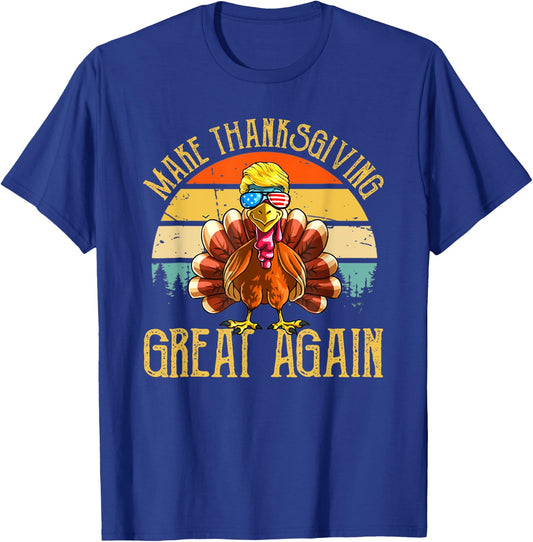 MAKE THANKSGIVING GREAT AGAIN Trump Turkey Vintage Gift T-Shirt - T-Shirt | Royal