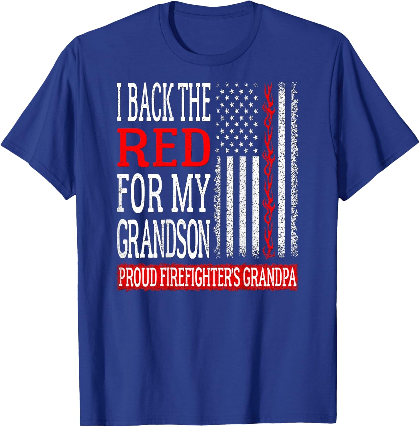 I Back The Red For My Grandson Firefighter's Grandpa Family T-Shirt - T-Shirt | Royal