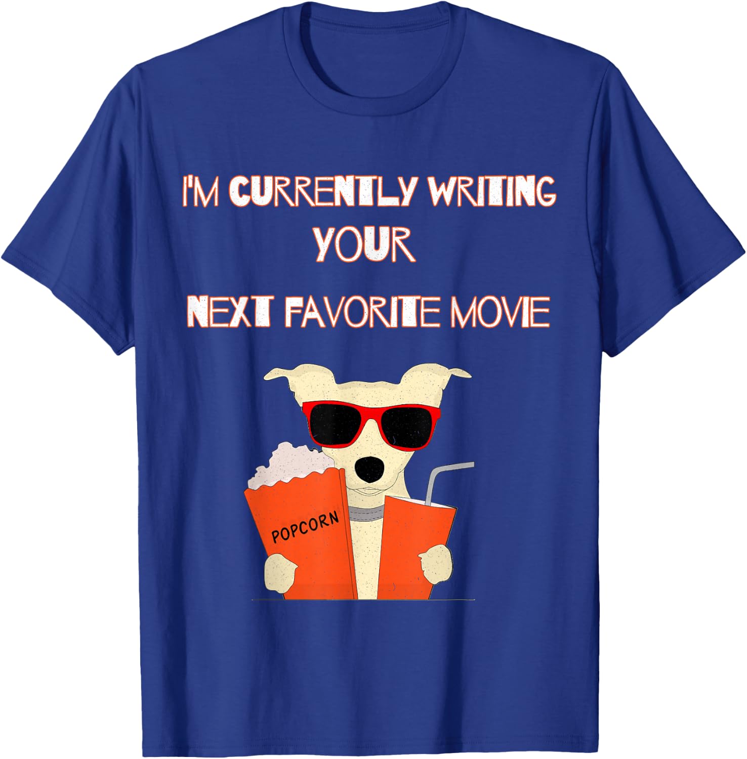I'm currently writing your next favorite movie screenwriter T-Shirt - T-Shirt | Royal
