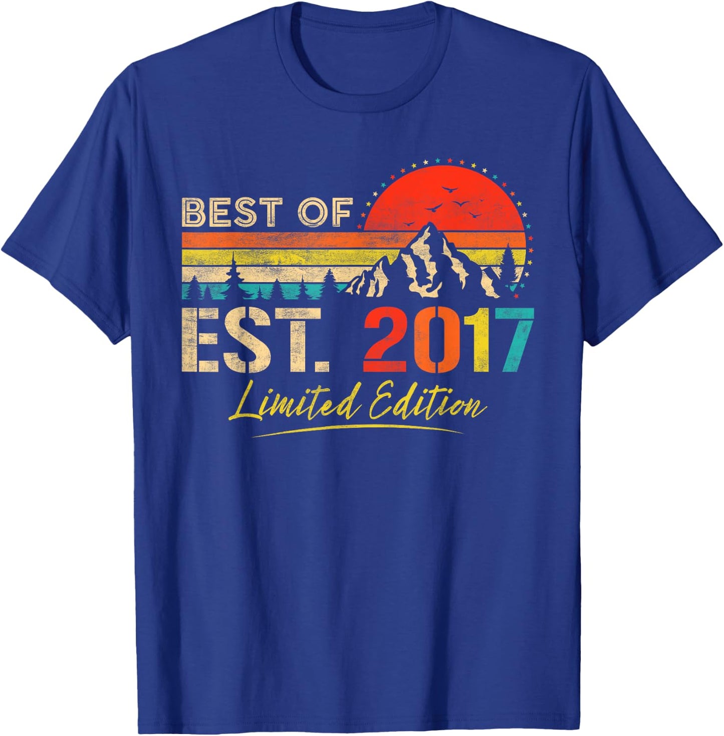 Best Of Est 2017 Limited Edition Vintage Year 2017 Birthday T-Shirt - T-Shirt | Royal