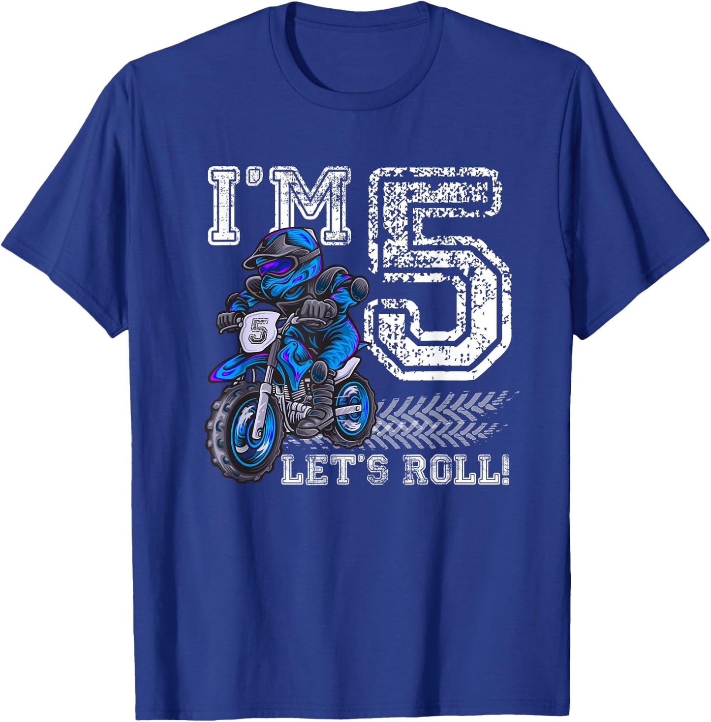 I'm 5 Let's Roll 5th Birthday Dirt Bike Motocross Kids T-Shirt - T-Shirt | Royal