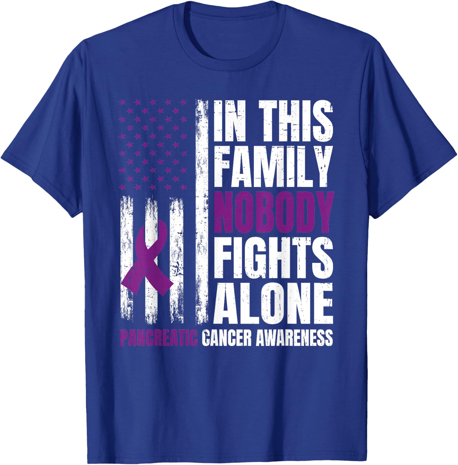 In This Family Nobody Fights Alone Pancreatic Cancer Support T-Shirt - T-Shirt | Royal