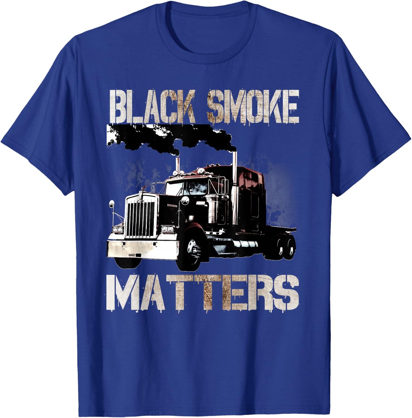 Trucker Gifts Tractor Trailer 18 Wheeler Smoke Matters T-Shirt - T-Shirt | Royal