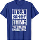A Barney Thing You Wouldn't Understand First Name Nickname T-Shirt - T-Shirt | Royal
