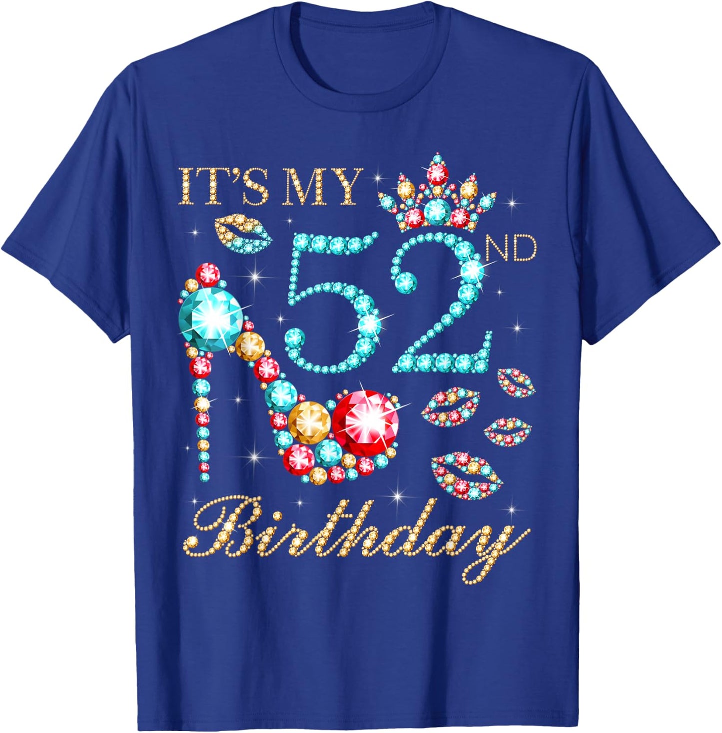 It's My 52nd Birthday Cute 52 Years Old Birthday Queen T-Shirt - T-Shirt | Royal