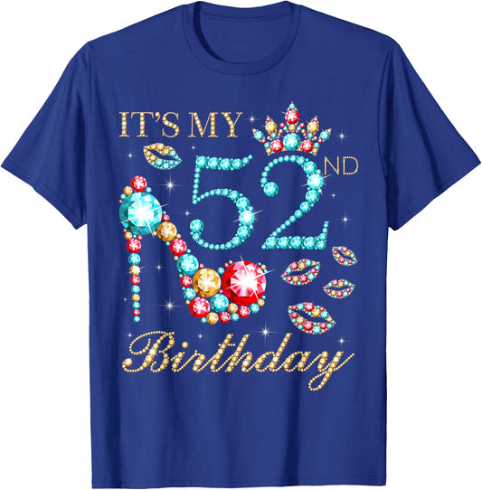It's My 52nd Birthday Cute 52 Years Old Birthday Queen T-Shirt - T-Shirt | Royal