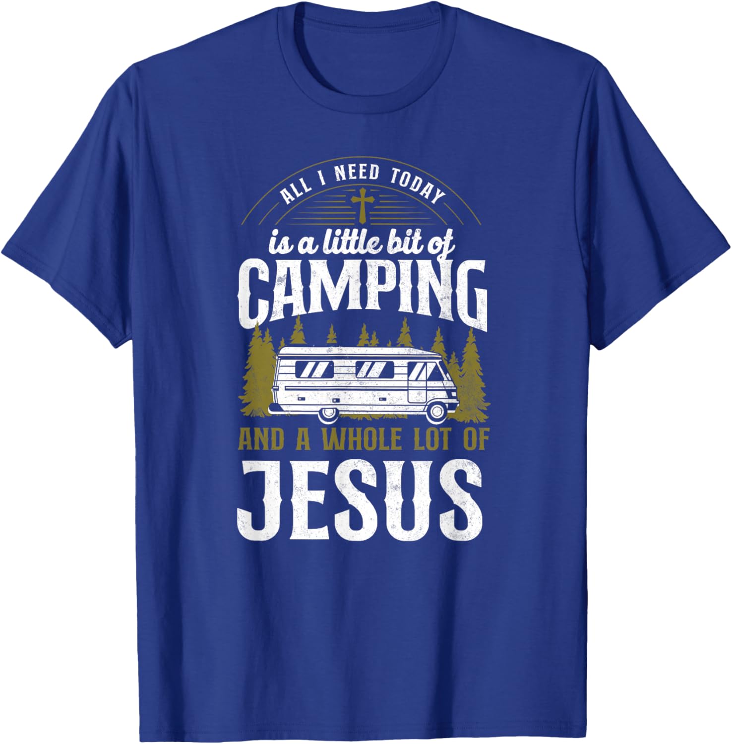 A Little Bit Of Camping And Jesus Motorhome Campervan T-Shirt - T-Shirt | Royal