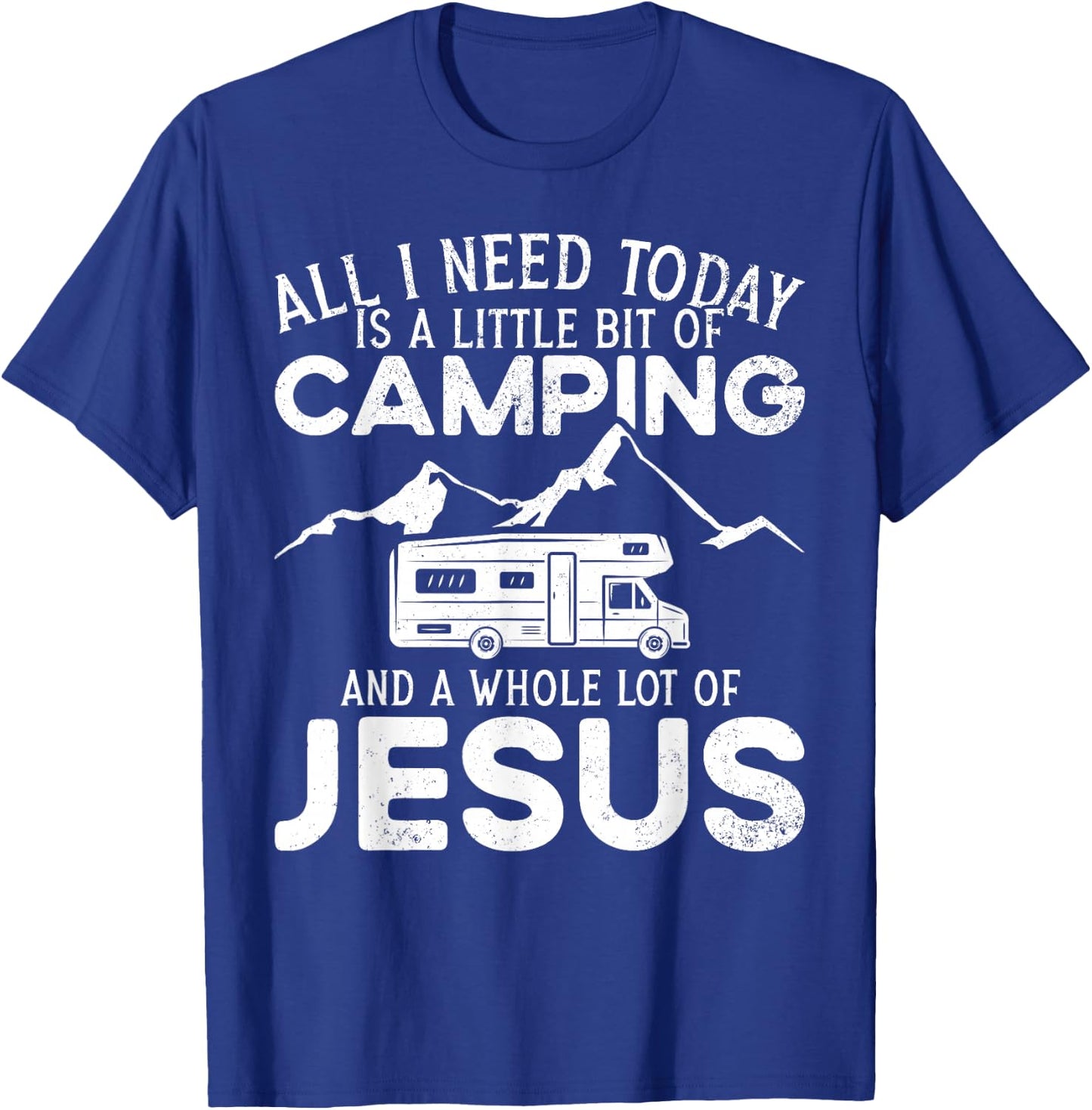 A Little Bit Of Camping And Jesus Motorhome Campervan T-Shirt - T-Shirt | Royal