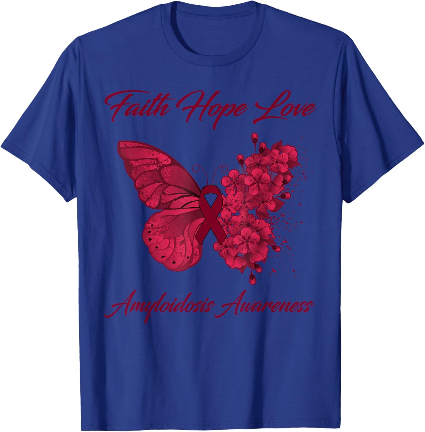 Butterfly Faith Hope Love Amyloidosis Awareness T-Shirt - T-Shirt | Royal
