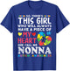 There's This Girl She Calls Me Nonna Autism Awareness T-Shirt - T-Shirt | Royal