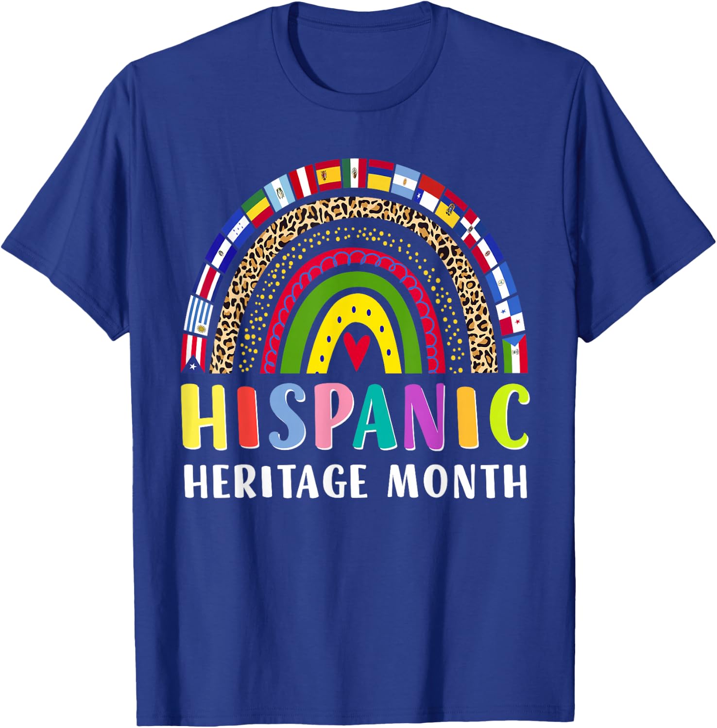 Hispanic Heritage Month Rainbow Latino Countries Flags T-Shirt - T-Shirt | Royal