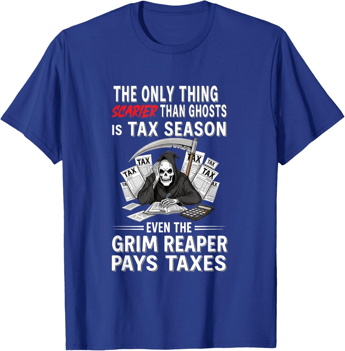 Tax Accountant Halloween Scarier Than Ghosts Tax Season T-Shirt - T-Shirt | Royal