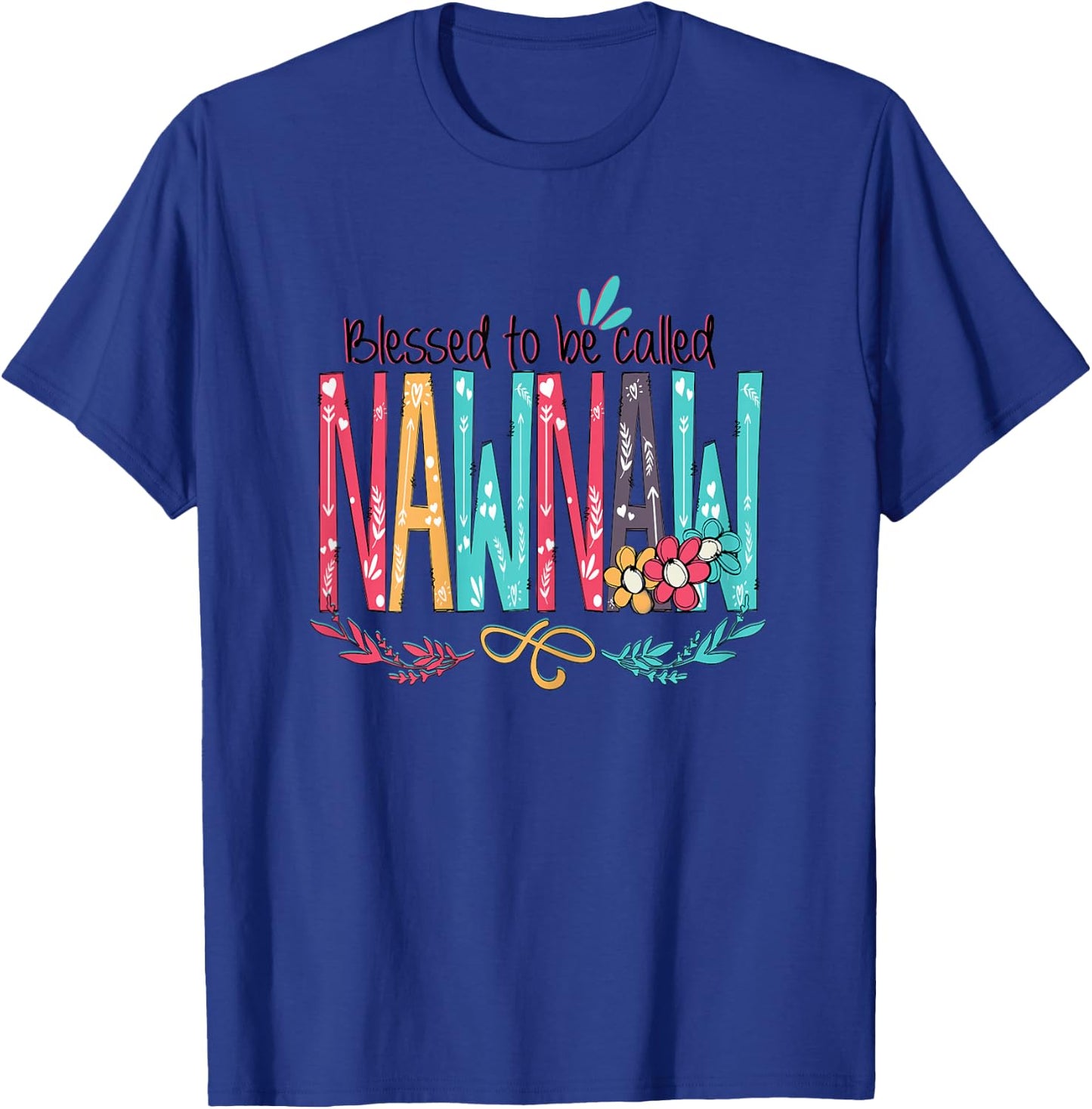 Blessed to be called Nawnaw Colourful Gifts - Grandma Tea T-Shirt - T-Shirt | Royal