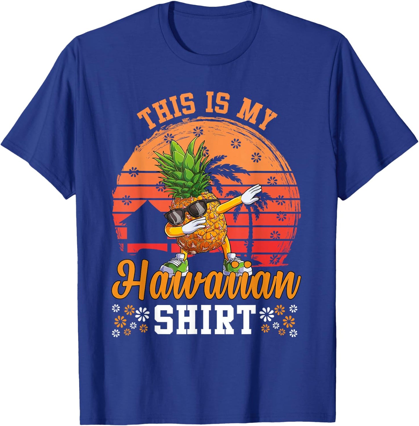 Dabbing Pineapple Hawaiian Shirts Tropical Aloha Beaches T-Shirt - T-Shirt | Royal