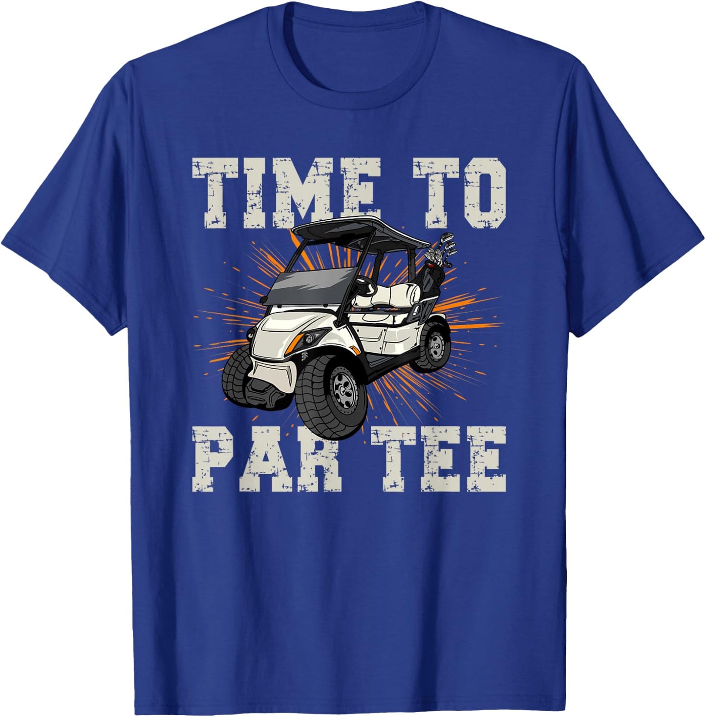 Golf Time To Par Funny Golfers T-Shirt - T-Shirt | Royal