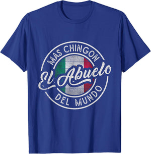 El Abuelo Mas Chingón Del Mundo Funny Mexican Grandpa T-Shirt - T-Shirt | Royal