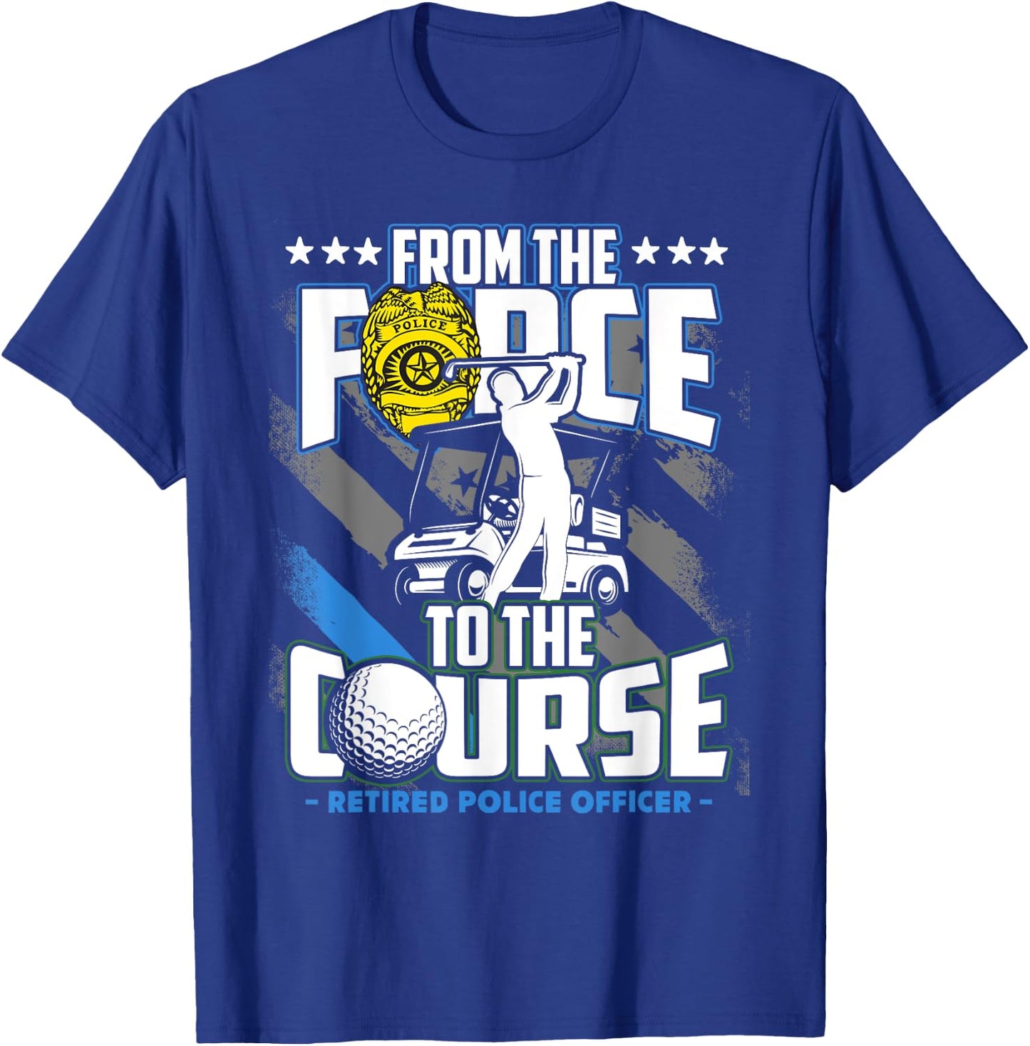 Funny Retired Police Officer Golf Retirement Gift T-Shirt - T-Shirt | Royal