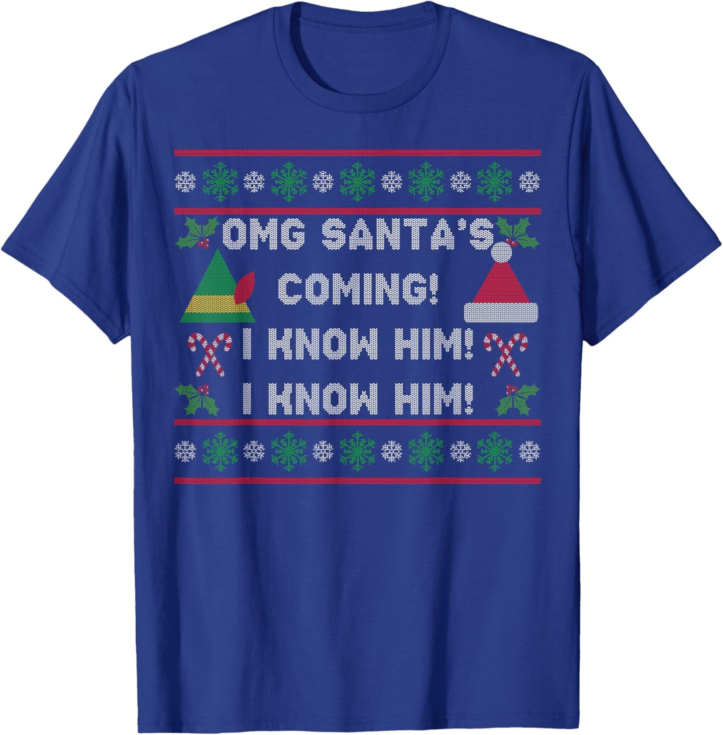 Santa's Coming! I Know Him! Ugly Christmas Sweater Funny Elf T-Shirt - T-Shirt | Royal