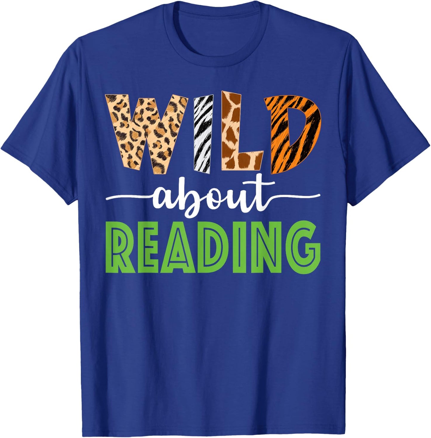 Wild About Reading Teacher Reading Books Back To School T-Shirt - T-Shirt | Royal