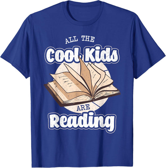 All The Cool Kids Are Reading Bookworm Novel Reader Books T-Shirt - T-Shirt | Royal