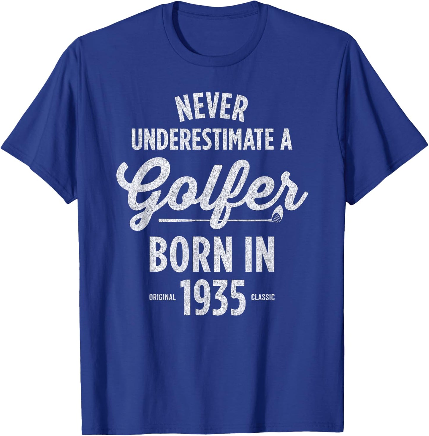 91 Year Old Golfer: Golfing Golf 1935 91st Birthday T-Shirt - T-Shirt | Royal