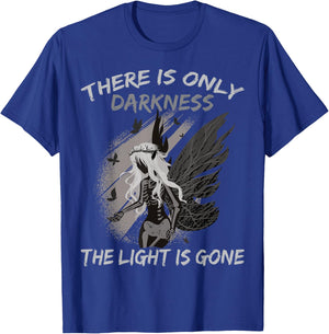 There Is Only Darkness, The Light Is Gone - Otaku Anime T-Shirt - T-Shirt | Royal