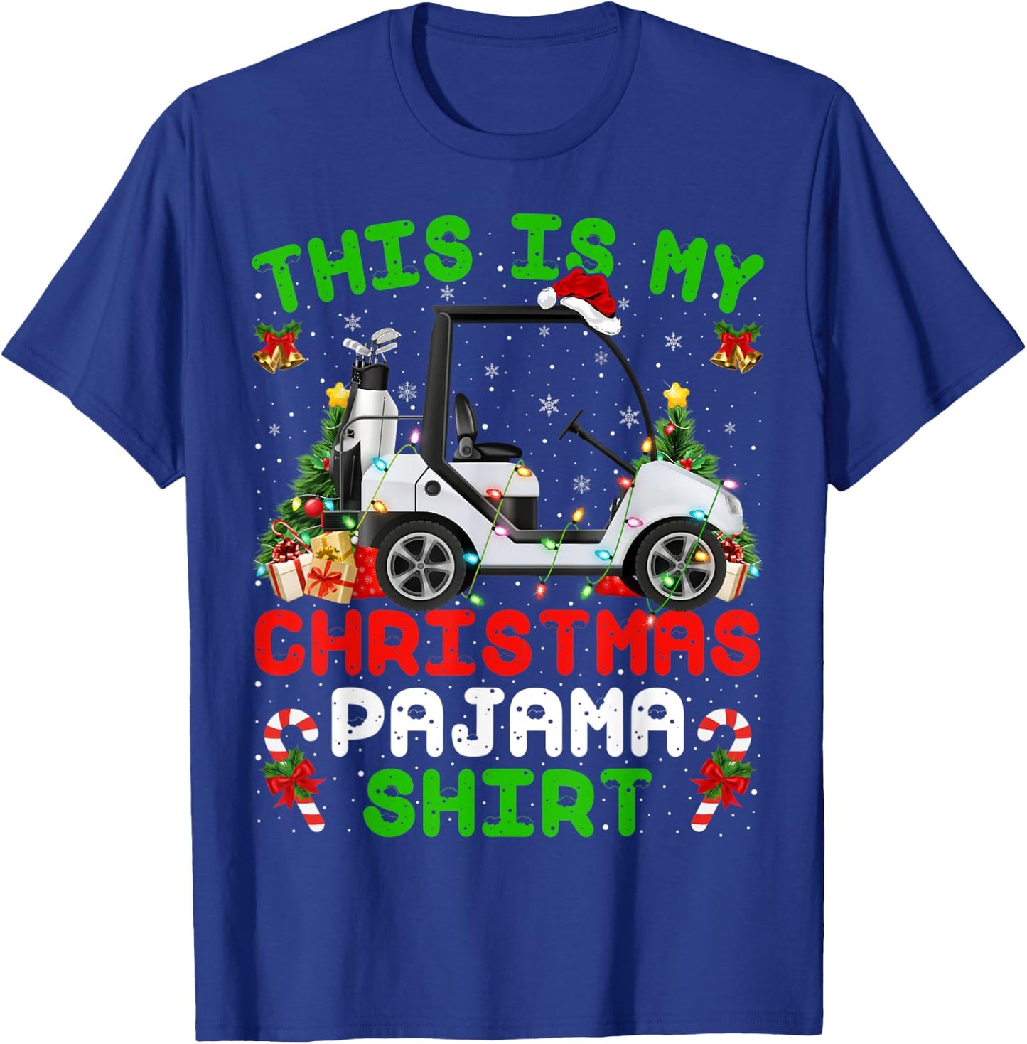 Funny This Is My Christmas Pajama Shirt Golf Cart Christmas T-Shirt - T-Shirt | Royal