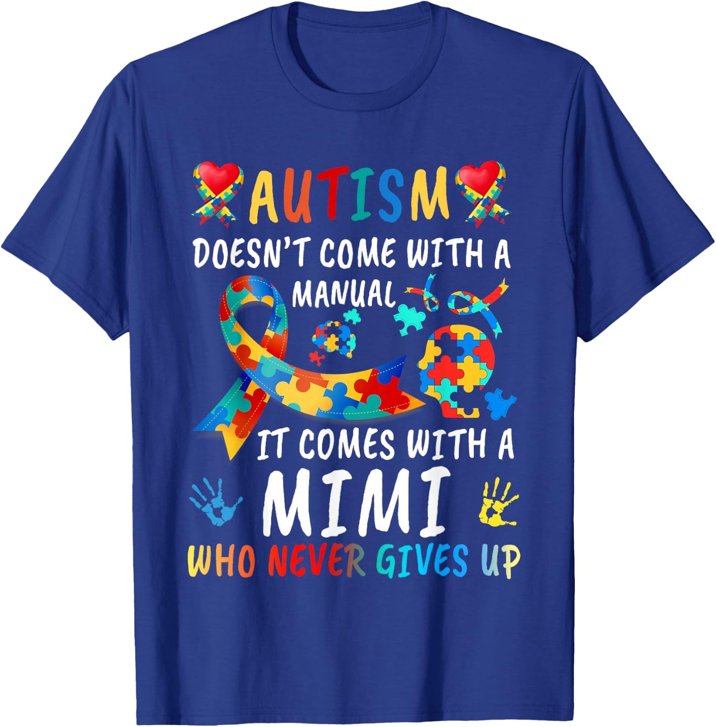 Autism Doesn't Come With A Manual Mimi Love Autistic Kids T-Shirt - T-Shirt | Royal
