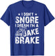 Truck Lover Trucker I Don't Snore I Dream I'm A Jake Brake T-Shirt - T-Shirt | Royal