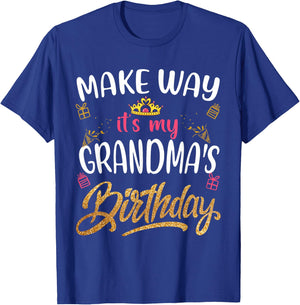 Birthday grandma Make way it's my Grandma's birthday T-Shirt - T-Shirt | Royal