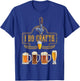Craft Beer I Do Crafts Home Brew All Type Of Beer Glass T-Shirt - T-Shirt | Royal
