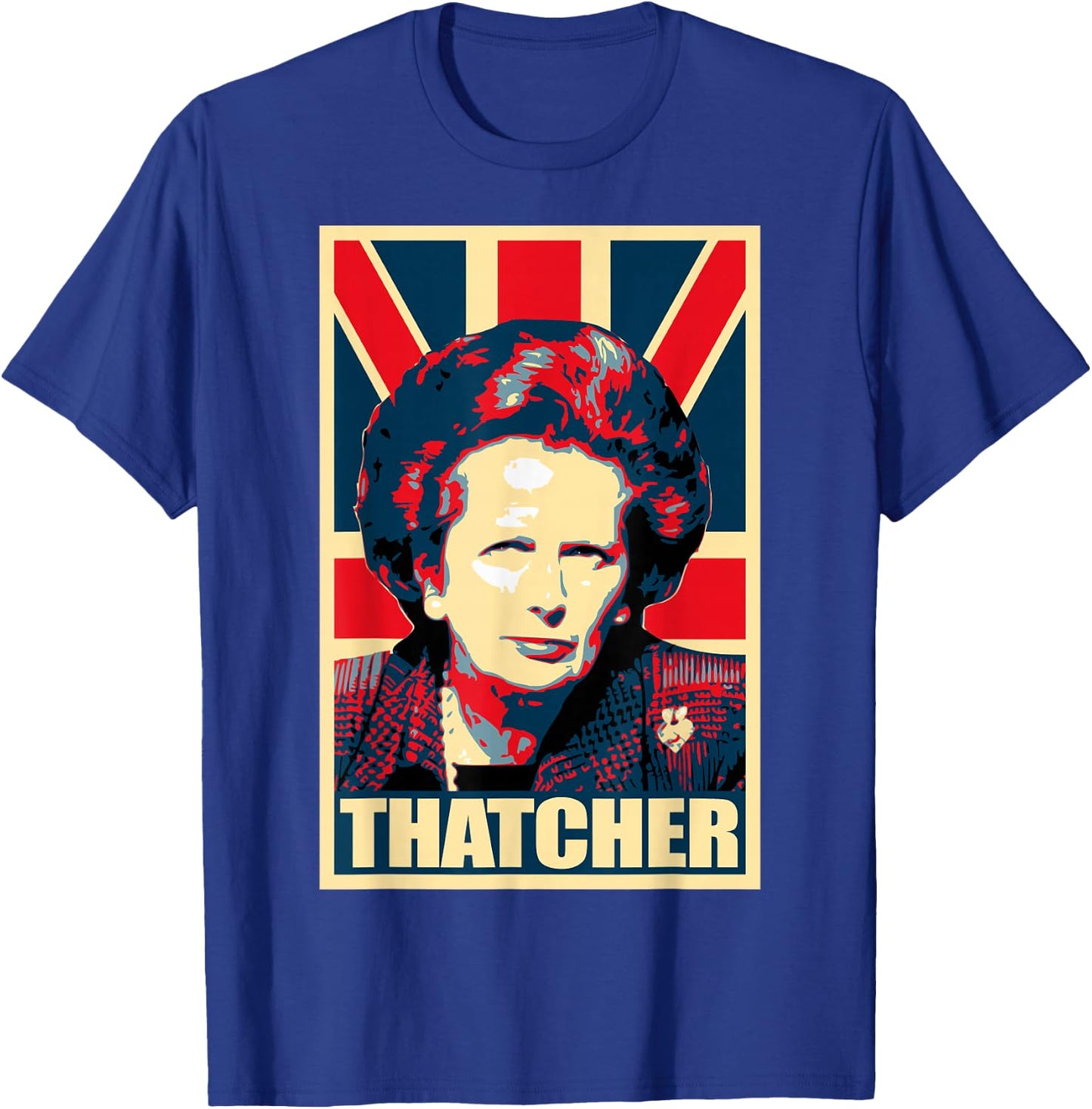 Margaret Thatcher Propaganda Pop Art Poster T-Shirt - T-Shirt | Royal