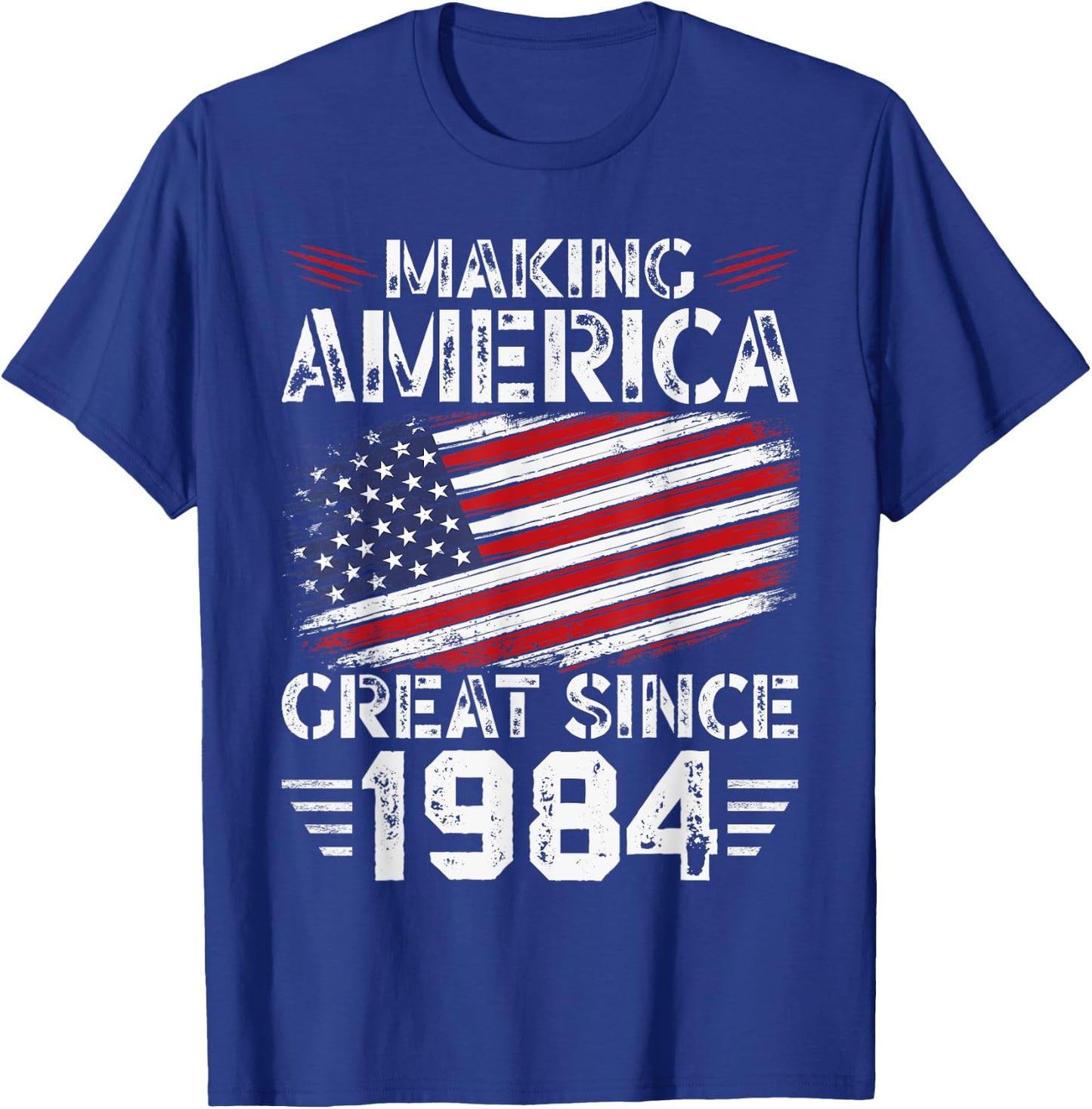 Making America Great Since 1984 American Flag Birthday Women Kids Men T-Shirt - T-Shirt | Royal