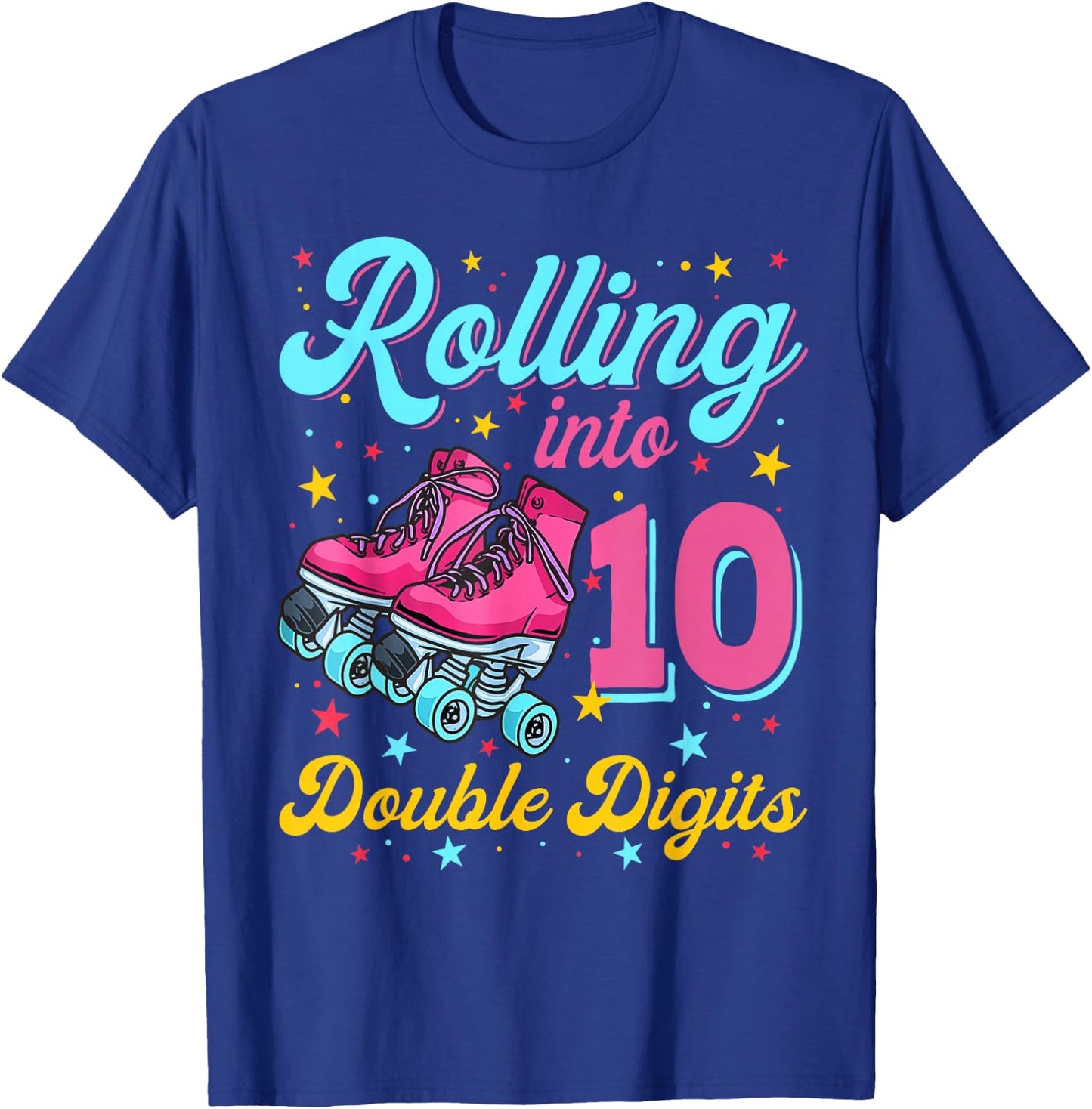 10 Years Old Birthday Girl Rolling Into 10th Double Digits T-Shirt - T-Shirt | Royal