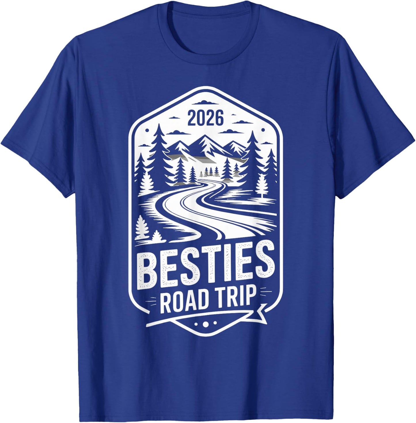 Besties Road Trip 2026 T-Shirt - T-Shirt | Royal